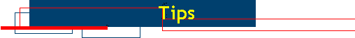 Tips